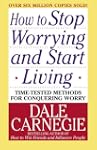 How to Stop Worrying and Start Living
