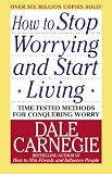 How to Stop Worrying and Start Living