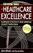 The Toyota Way to Healthcare Excellence: Increase Efficiency and Improve Quality with Lean (ACHE Management)