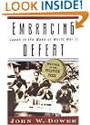 Embracing Defeat: Japan in the Wake of World War II