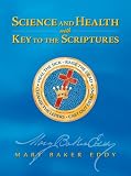 Science and Health with Key to the Scriptures (Authorized Edition)