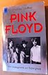 Pink Floyd. Vom Underground zur Supergroup.