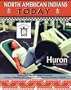 Huron (North American Indians Today)