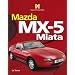Mazda MX-5 (Haynes Enthusiast Guide Series)