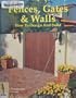 Fences, Gates and Walls: How to Design & Build