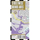 Streetwise Buenos Aires Map - Laminated City Center Street Map of Buenos Aires, Argentinaby Streetwise Maps Inc.