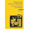 K�nig Artus und seine Tafelrunde
