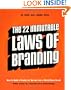 The 22 Immutable Laws Of Branding: How to Build a Product or Service into a World-Class Brand