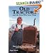 Old Tractors and the Men Who Love Them: How to Keep Your Tractors Happy and Your Family Running