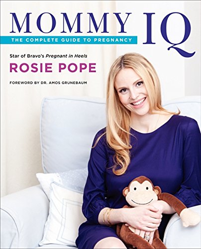 mommy iq the complete guide to pregnancy