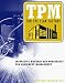 TPM for the Lean Factory: Innovative Methods and Worksheets for Equipment Management (Time-Tested Equipment Management Titles!)