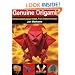 Genuine Origami: 43 Mathematically-Based Models, From Simple to Complex