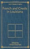 French and Creole in Louisiana (Topics in Language and Linguistics)