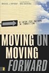 Moving OnMoving Forward: A Guide for Pastors in Transition