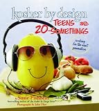  : Kosher By Design: Teens and 20-Somethings: Cooking for the Next Generation