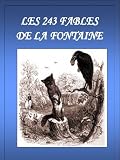 Acheter le livre Les 243 fables de La Fontaine (Annoté)