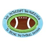 Our Name is Mud Platter We Interupt This Marriage To Bring You Football Season