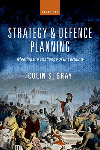 Strategy and Defence Planning: Meeting the Challenge of Uncertainty