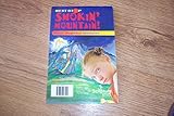 Next stop smokin' mountain : Moses' dangerous adventures