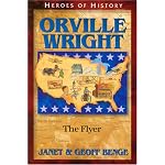 Orville Wright: The Flyer (Heroes of History) book cover