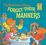 [(The Berenstain Bears Forget Their Manners )] [Author: Stan Berenstain] [Aug-1985]