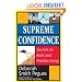 Supreme Confidence: Secrets to Bold and Fearless Living
