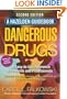 Dangerous Drugs: An Easy to Use Reference for Parents and Professionals, Second Edition