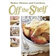 Off the Shelf Baking (Bertter Homes and Gardens Off the Shelf)