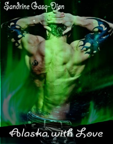 Alaska, with Love (Assassin/Shifter Book 2)