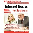 Internet Basics for Beginners - How To Send E-mails and Surf the Net With Ease