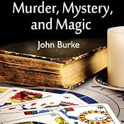 Murder, Mystery, and Magic: Macabre Stories | [John Burke]