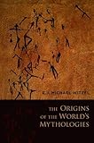The Origins of the World's Mythologies