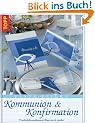 Feste feiern - Kommunion & Konfirmation: Tischdekorationen, Karten und mehr
