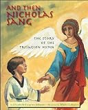 And Then Nicholas Sang: The Story of the Trisagion Hymn