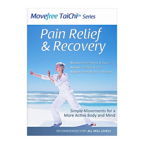 MoveFree Tai Chi for Pain Relief and Recovery (2010)