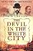 The Devil in the White City