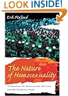 The Nature of Homosexuality: Vindication for Homosexual Activists and the Religious Right