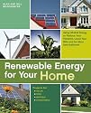 Renewable Energy for Your Home: Using Off-Grid Energy to Reduce Your Footprint, Lower Your Bills and be More Self-Sufficient