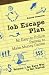 Job Escape Plan - An Easy-to-Follow System to Make Money Online (Volume 1 - An Easy Way to Get Started) Job Escape Plan - An Easy-to-Follow System to Make Money Online (Volume 1 - An Easy Way to Get Started)