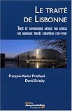 Le trait� de Lisbonne : Commentaire, article par article, des nouveaux trait�s europ�ens (TUE et TFUE)