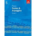 Piano Scales & Arpeggios, Grade 5 (ABRSM Scales & Arpeggios)