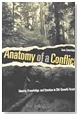 Anatomy of a Conflict: Identity, Knowledge, and Emotion in Old-Growth Forests