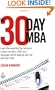 The 30 Day MBA: Learn the Essential Top Business School Concepts, Skills and Language Whilst Keeping Your Job and Your Cash