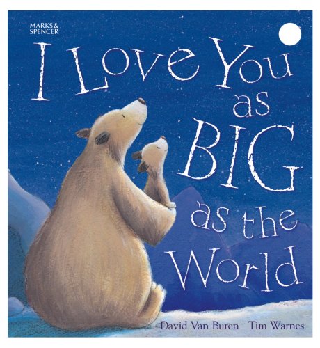 I Love You as Big as the World
