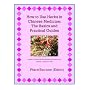 How to Use Herbs in Chinese Medicine: The Basics and Practical Guides (Journal of Chinese Herbal Medicine and Acupuncture)