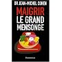 Maigrir, le Grand Mensonge