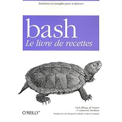 Bash : Le livre de recettes