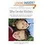 Why Gender Matters: What Parents and Teachers Need to Know about the Emerging Science of Sex Differences