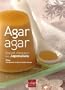 Agar agar : Secret minceur des Japonaises
