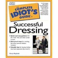 The Complete Idiot's Guide to Successful Dressing: Repinski